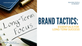 Brand Tactics: Essentials For Long-Term Success