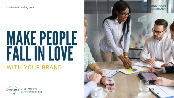 Make People Fall In Love With Your Brand