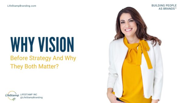 Why Vision Before Strategy And Why They Both Matter?